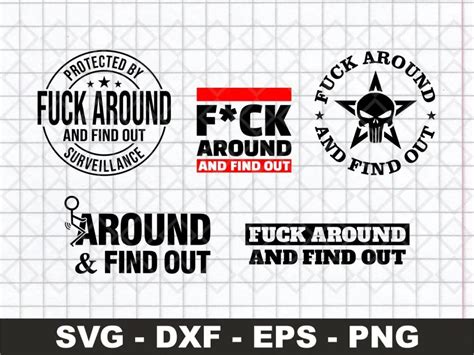 Fuck Around And Find Out Svg Cut Files Designs Vectorency