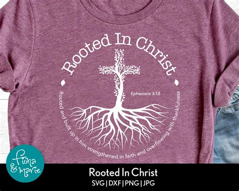 Rooted In Christ Bible Verse Svg Ephesians Svg Etsy