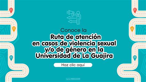 Ruta De Atención En Casos De Violencia Sexual Yo De Género En La Universidad De La Guajira