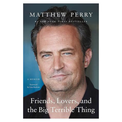 Friends Lovers And The Big Terrible Thing Matthew Perry Lisa Kudrow Books Land Nepal