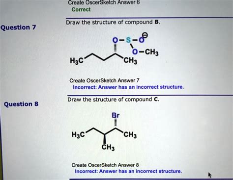 Solved Create Oscersketch Answer Correct Draw The Structure Of