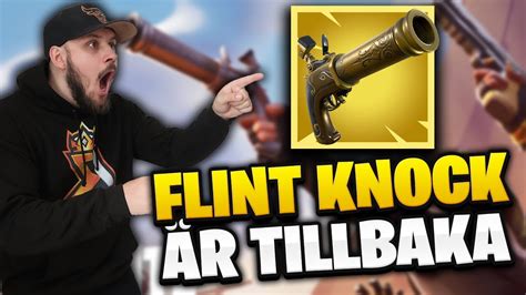 Flint Knock Är Tillbaka I Fortnite Youtube