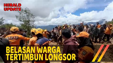 Detik Detik Tanah Longsor Susulan Timbun Belasan Warga Sudah