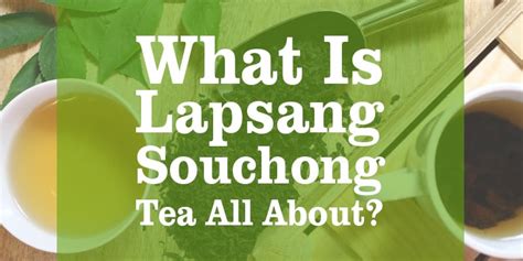 Lapsang Souchong Tea Lapsang Souchong Loose Tea Tea And Coffee