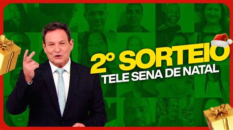 Confira o 2º Sorteio da Tele Sena de Natal 2023 03 12 2023 YouTube