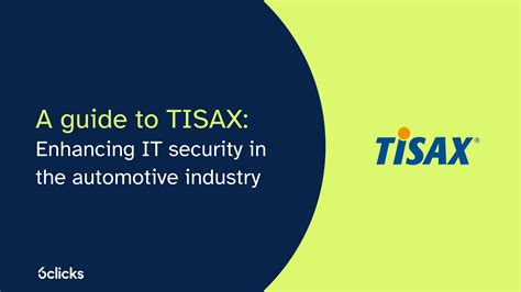 Tisax Better Cyber Risk Management For The Automotive Industry