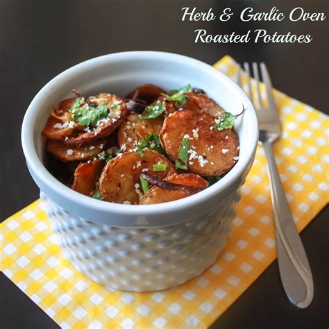 Herb And Garlic Oven Roasted Potatoes Relish The Bite