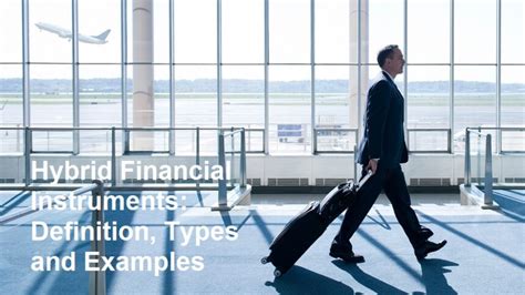 Hybrid Financial Instruments Definition Types And Examples NewsHere Org