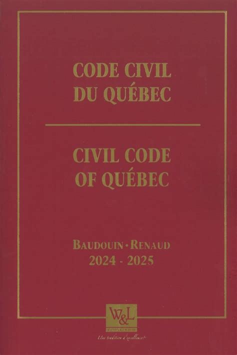 Code civil du Québec Civil Code of Québec 2024 2025 Version reliée