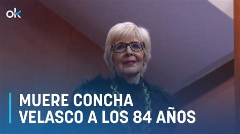 Muere Concha Velasco a los 84 años YouTube