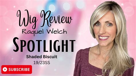 WIG REVIEW Raquel Welch SPOTLIGHT Shaded Biscuit YouTube