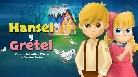 Cuento De Hansel Y Gretel Corto En Ingles Y EspaãOl rollo