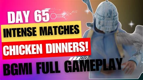 BGMI Day 65 Full Gameplay Intense Matches Chicken Dinners