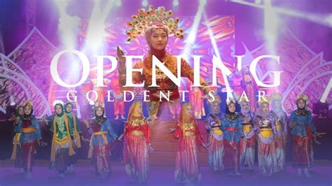 Opening Pentas Seni Golden Star Haflatul Imtihan Ke Xxii Yasrija