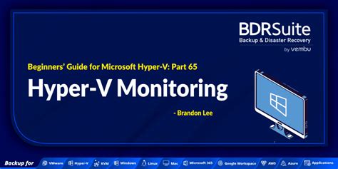 Beginners Guide For Microsoft Hyper V Monitoring Bdrsuite