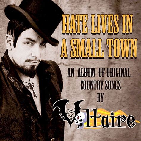 Aurelio Voltaire Hate Lives In A Small Town Lyrics And Tracklist Genius