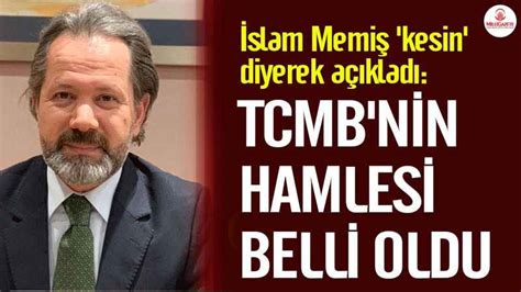 Slam Memi Kesin Diyerek A Klad Tcmb Nin Hamlesi Belli Oldu