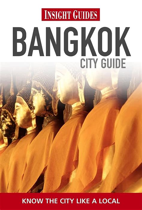 Insight Guides Bangkok City Guide Insight City Guides Guides