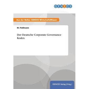 Der Deutsche Corporate Governance Kodex M Flossmann Capa Mole