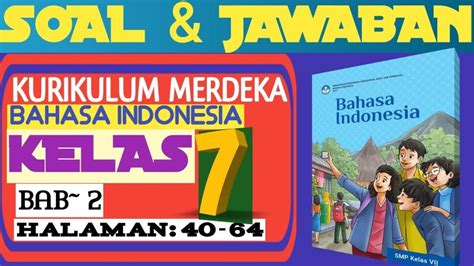 Soal And Kunci Jawaban Bahasa Indonesia Kelas 7 Smp Halaman 40 Kurikulum Merdeka Perbandingan