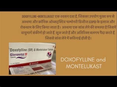 Doxofylline Montelukast Tablet Uses Review Of Combination Medicine