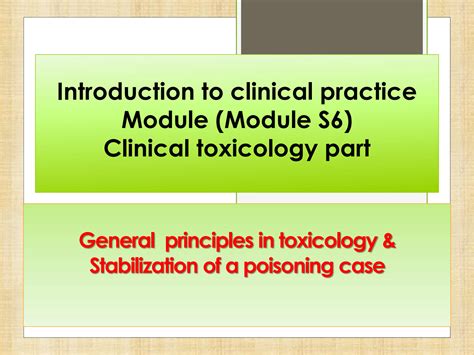 SOLUTION General Principles In Toxicology Stabilization Of A Poisoning