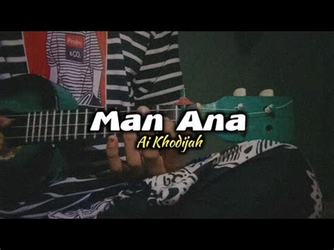 Man Ana Ai Khodijah Cover Ukulele Senar By Fulloh Official