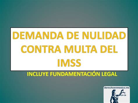 Demanda De Nulidad Contra Multa Del Imss Derechoenmexico Mx Artofit