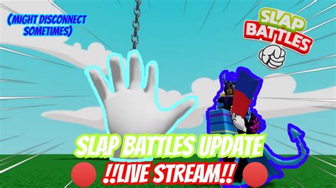 SLAP BATTLES UPDATE LIVE STREAM HITMAN GLOVE PLAYING WITH VIEWERS