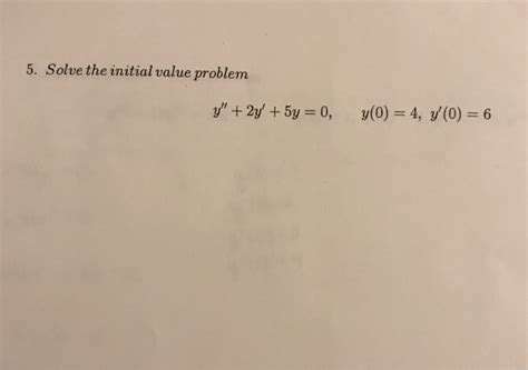 Solved Solve The Initial Value Problem Y Y Y Chegg