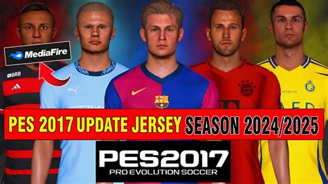 CARA INSTAL PES 2017 UPDATE JERSEY SEASON 2024 2025 DI LAPTOP ATAU PC