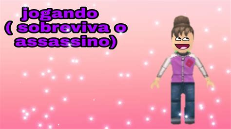 Jogando Roblox Sobreviva O Assassino Youtube