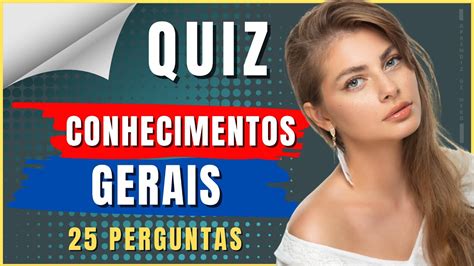 QUIZ DE CONHECIMENTOS GERAIS Nº 65 PERGUNTAS E REPOSTAS YouTube