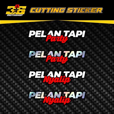 Jual Sticker Pelan Tapi Party Pelan Tapi Nyalip Stiker Motor Helm