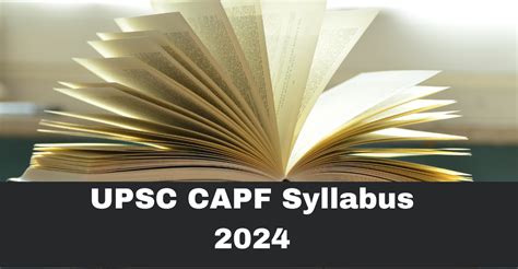 Upsc Capf Syllabus Complete Exam Pattern Syllabus Pdf