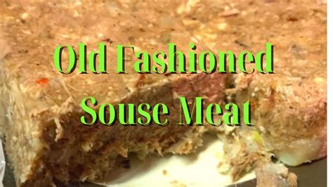 Step By Step Instructions How To Make Old Fashioned Souse Meat Youtube