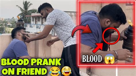 Blood Prank On Friend He Got Angry 😡 Prank On Him Prank Gone Wrong