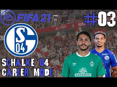 FIFA 21 SCHALKE 04 CAREER MODE EP 3 NEW SIGNINGS YouTube