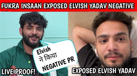 Fukra Insaan Exposed Elvish Yadav Negative Pr Controversy Elvish Yadav Exposed Live Proof