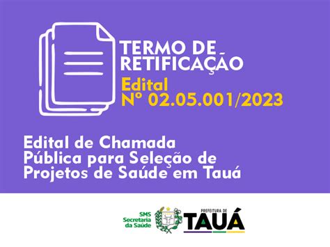 RETIFICAÇÃO DO EDITAL N 02 05 001 2023 SMS SELEÇÃO DE PROJETOS PARA