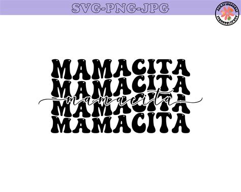 Mamacita Svg Png Mamacita Tshirt Svg Mamacita Png Mamacita Cutfile