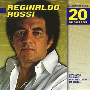 20 Sucessos Reginaldo Rossi Álbum VAGALUME