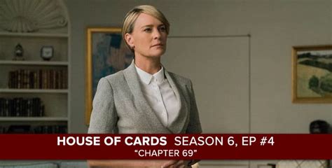 House of Cards | Season 6, Episode 4 Recap: “Chapter 69 ...