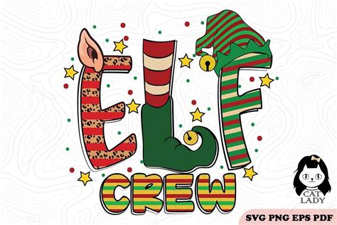 Elf Crew Christmas Svg Png Sublimation Graphic By Cat Lady Creative