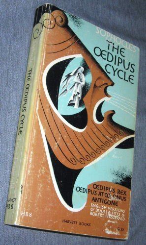 The Oedipus Cycle Sophocles Fitts Dudley And Fitzgerald Robert