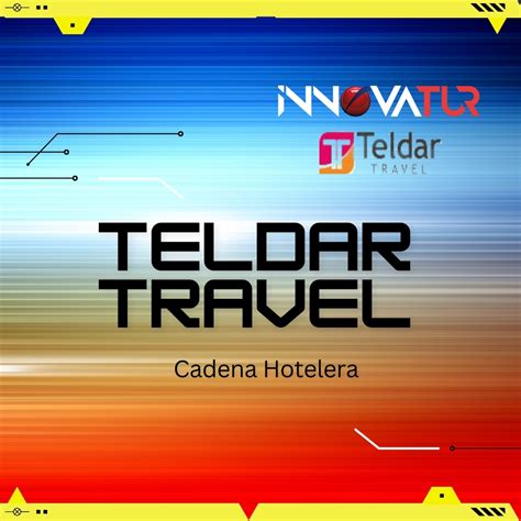 Teldar Travel Proveedores Para Agencias De Viajes Innovatur