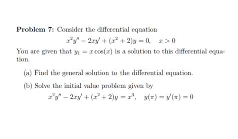 Solved Problem 7 Consider The Differential Equation X 2 Y