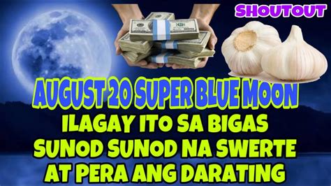 Ilagay Mo Ito Sa Bigas Ngayong August Super Bluemoon Sunod Sunod Na