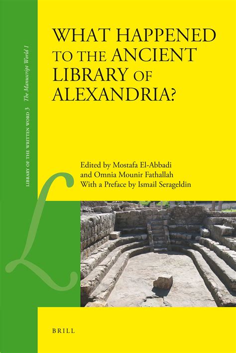 The Arab Destruction Of The Library Of Alexandria Anatomy Of A Myth In