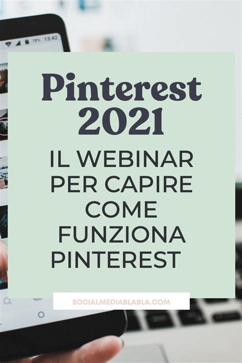 Guida A Pinterest Come Funziona Nel 2021 Come Creare Pin Click Worthy